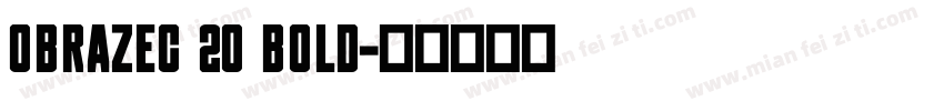 Obrazec 20 Bold字体转换